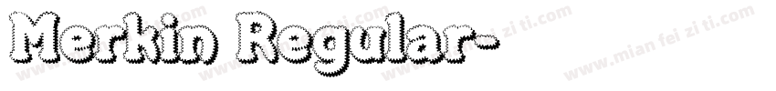 Merkin Regular字体转换